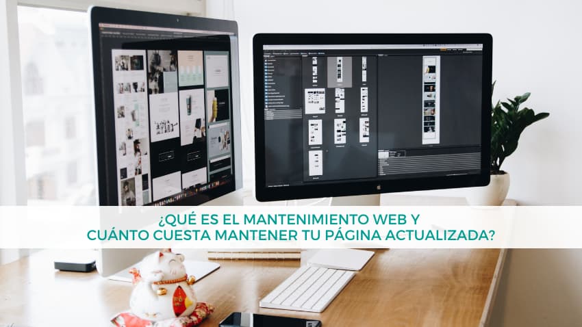 ¿Qué es el mantenimiento web y cuánto cuesta mantener tu página actualizada?