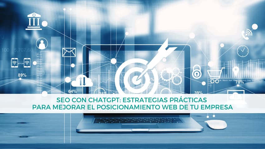 SEO con ChatGPT: estrategias para mejorar el posicionamiento web de empresas
